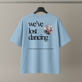 we've lost dancing